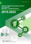 Produk Domestik Regional Bruto Kota Blitar Menurut Lapangan Usaha 2018-2022